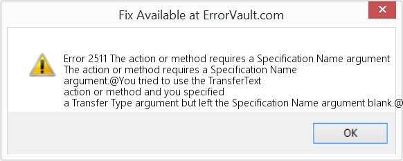 Fix The action or method requires a Specification Name argument (Error Code 2511)