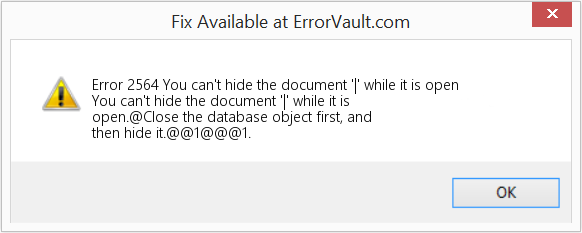 Fix You can't hide the document '|' while it is open (Error Code 2564)