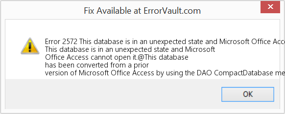 Fix This database is in an unexpected state and Microsoft Office Access cannot open it (Error Code 2572)