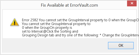 Fix You cannot set the GroupInterval property to 0 when the GroupOn property is set to Interval (Error Code 2582)