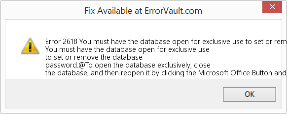 Fix You must have the database open for exclusive use to set or remove the database password (Error Code 2618)