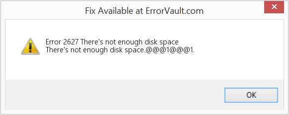 Fix There's not enough disk space (Error Code 2627)