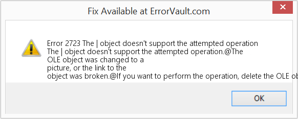 Fix The | object doesn't support the attempted operation (Error Code 2723)
