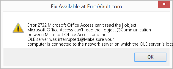 Fix Microsoft Office Access can't read the | object (Error Code 2732)
