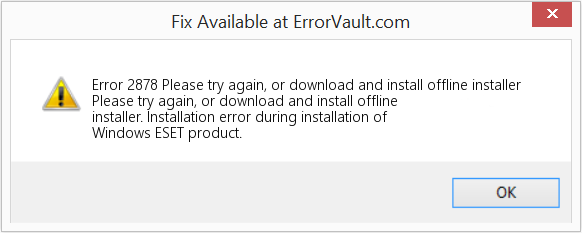 Fix Please try again, or download and install offline installer (Error Code 2878)