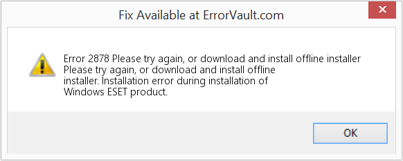 Download Error <?php echo $number; ?> (Please try again, or download and install offline installer) Repair Tool Fix Please try again, or download and install offline installer (Error Code 2878)