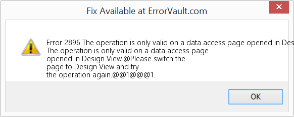 Fix The operation is only valid on a data access page opened in Design View (Error Code 2896)