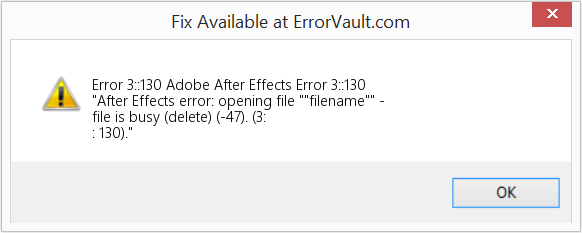 Fix Adobe After Effects Error 3::130 (Error Code 3::130)