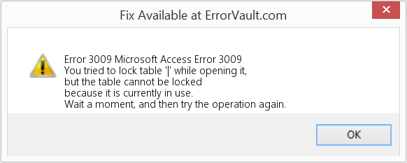 Fix Microsoft Access Error 3009 (Error Code 3009)
