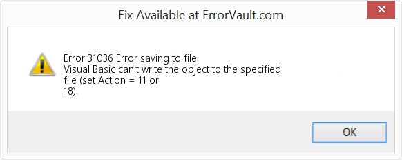 Fix Error saving to file (Error Code 31036)