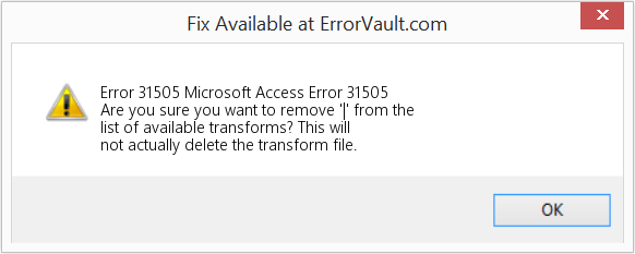 Fix Microsoft Access Error 31505 (Error Code 31505)
