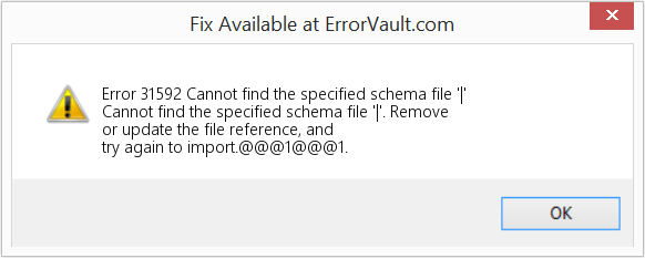 Fix Cannot find the specified schema file '|' (Error Code 31592)