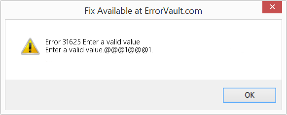 Fix Enter a valid value (Error Code 31625)