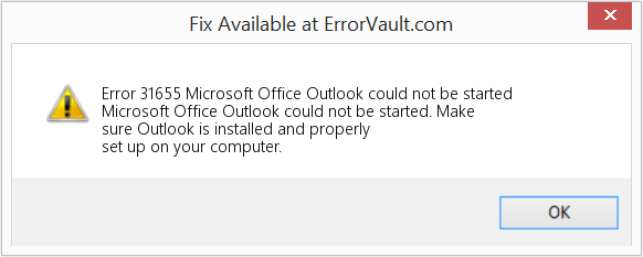 Fix Microsoft Office Outlook could not be started (Error Code 31655)