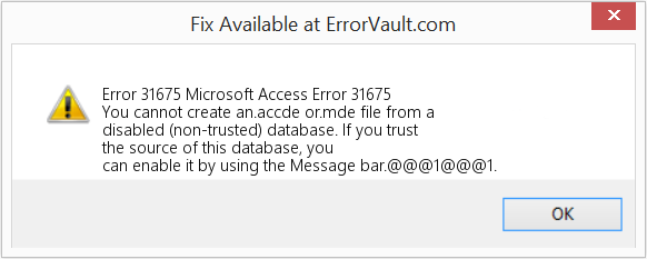 Fix Microsoft Access Error 31675 (Error Code 31675)