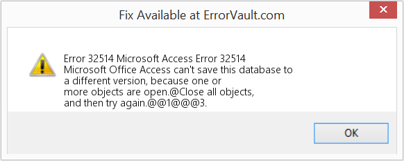 Fix Microsoft Access Error 32514 (Error Code 32514)