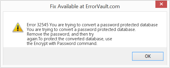 Fix You are trying to convert a password protected database (Error Code 32545)