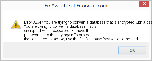 Fix You are trying to convert a database that is encrypted with a password (Error Code 32547)