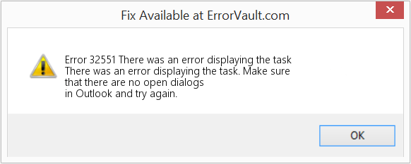 Fix There was an error displaying the task (Error Code 32551)