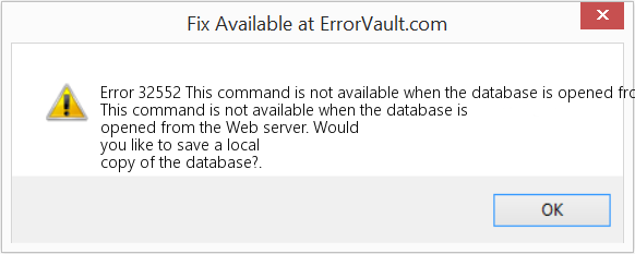 Fix This command is not available when the database is opened from the Web server (Error Code 32552)