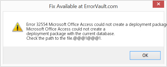 Fix Microsoft Office Access could not create a deployment package with the current database (Error Code 32554)