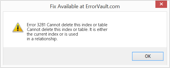 Fix Cannot delete this index or table (Error Code 3281)