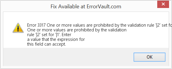 Fix One or more values are prohibited by the validation rule '|2' set for '|1' (Error Code 3317)