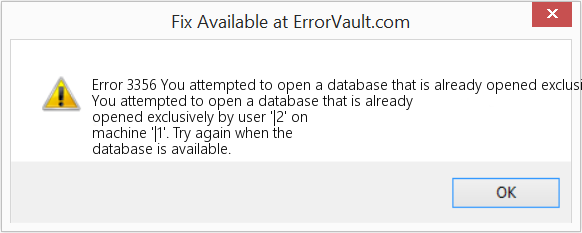 Fix You attempted to open a database that is already opened exclusively by user '|2' on machine '|1' (Error Code 3356)
