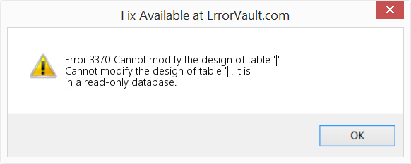 Fix Cannot modify the design of table '|' (Error Code 3370)