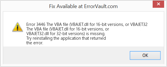 Fix The VBA file (VBAJET.dll for 16-bit versions, or VBAJET32 (Error Code 3446)