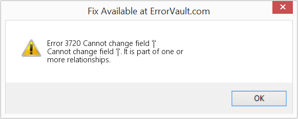 Fix Cannot change field '|' (Error Code 3720)