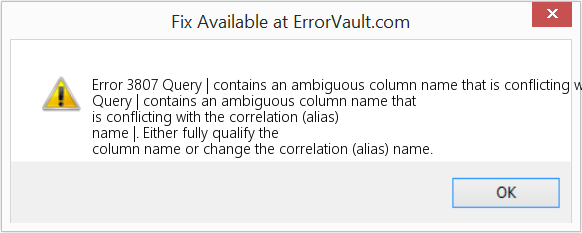 Fix Query | contains an ambiguous column name that is conflicting with the correlation (alias) name | (Error Code 3807)