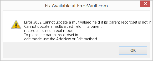 Fix Cannot update a multivalued field if its parent recordset is not in edit mode (Error Code 3852)