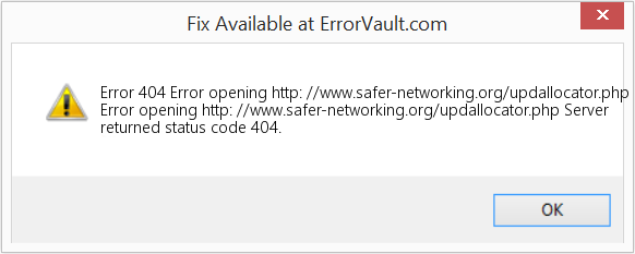 Fix Error opening http: //www.safer-networking.org/updallocator.php (Error Code 404)