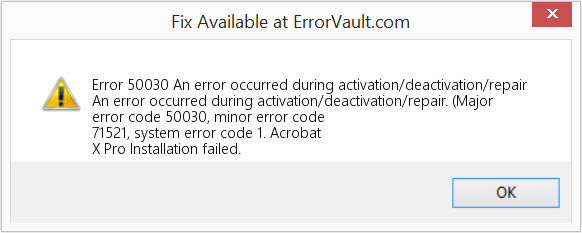 Fix An error occurred during activation/deactivation/repair (Error Code 50030)