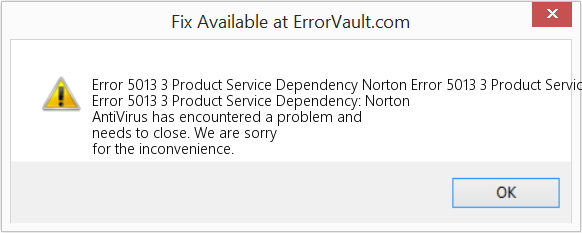 Fix Norton Error 5013 3 Product Service Dependency (Error Code 5013 3 Product Service Dependency)