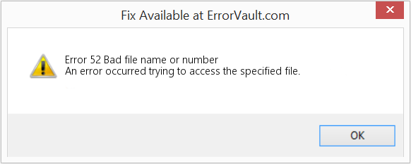 Fix Bad file name or number (Error Code 52)