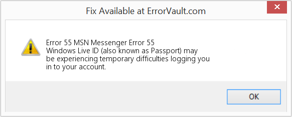Fix MSN Messenger Error 55 (Error Code 55)