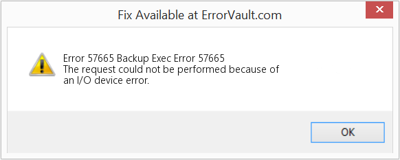 Fix Backup Exec Error 57665 (Error Code 57665)