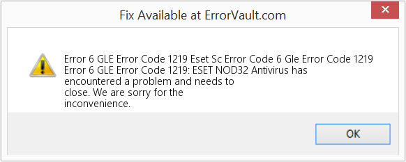 Fix Eset Sc Error Code 6 Gle Error Code 1219 (Error Code 6 GLE Code Code 1219)