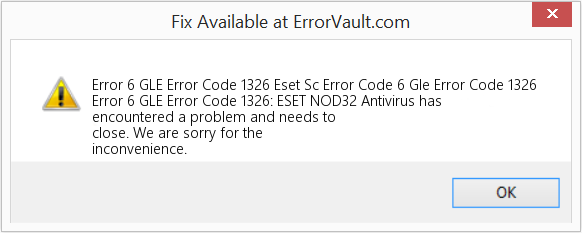 Fix Eset Sc Error Code 6 Gle Error Code 1326 (Error Code 6 GLE Code Code 1326)