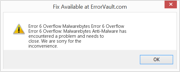 Fix Malwarebytes Error 6 Overflow (Error Code 6 Overflow)