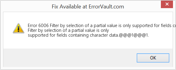 Fix Filter by selection of a partial value is only supported for fields containing character data (Error Code 6006)