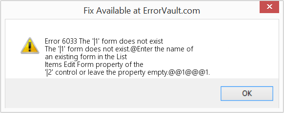 Fix The '|1' form does not exist (Error Code 6033)