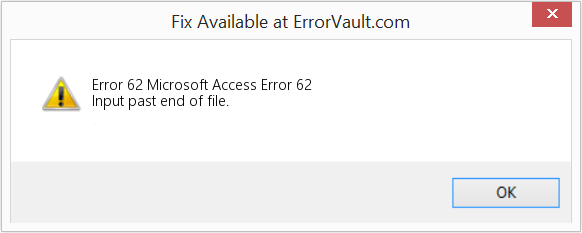 Fix Microsoft Access Error 62 (Error Code 62)