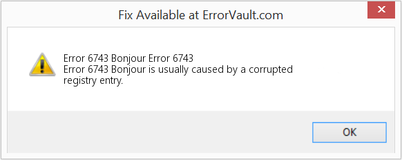 Fix Bonjour Error 6743 (Error Code 6743)