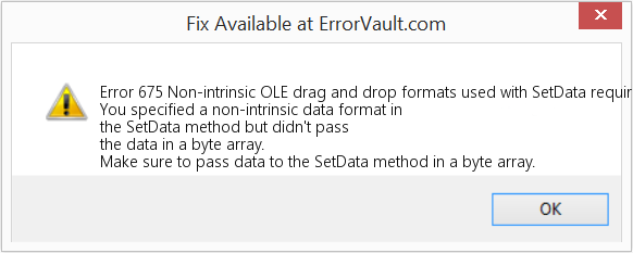 Fix Non-intrinsic OLE drag and drop formats used with SetData require Byte array data. GetData may return more bytes than were given to SetData (Error Code 675)