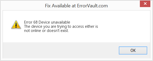 Fix Device unavailable (Error Code 68)