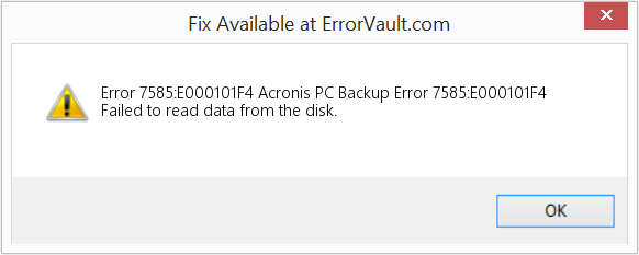 Fix Acronis PC Backup Error 7585:E000101F4 (Error Code 7585:E000101F4)