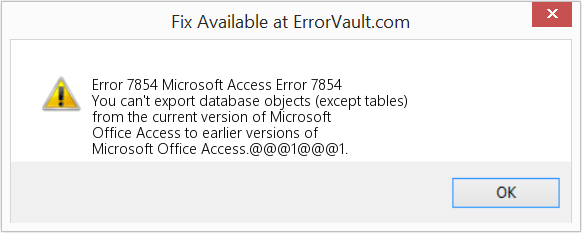 Fix Microsoft Access Error 7854 (Error Code 7854)
